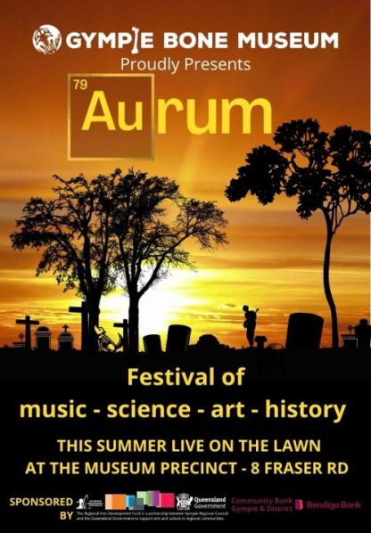 AuRUM-Festival-at-Gympie-Bone-Museum-summer-2021-2022